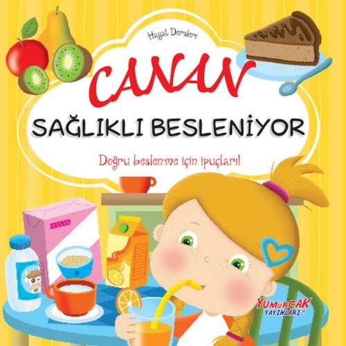 Kurye Kitabevi - Canan Sağlıklı Besleniyor – Hayat Dersleri Dizisi