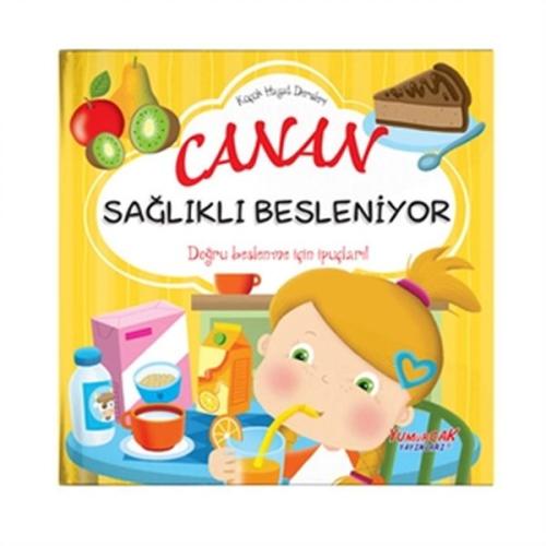 Kurye Kitabevi - Canan Sağlıklı Besleniyor - Küçük Hayat Dersleri