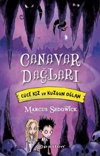 Kurye Kitabevi - Canavar Dağları Cüce Kız ve Kuzgun Oğlan