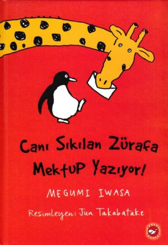 Kurye Kitabevi - Canı Sıkılan Zürafa Mektup Yazıyor Ciltli