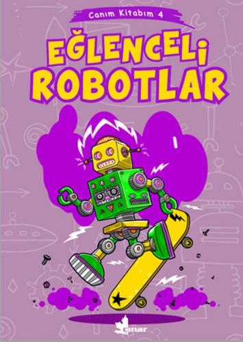 Kurye Kitabevi - Canım Kitabım 4 - Eğlenceli Robotlar