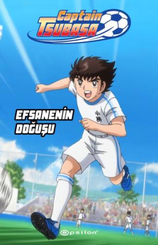 Kurye Kitabevi - Captain Tsubasa Efsanenin Doğuşu