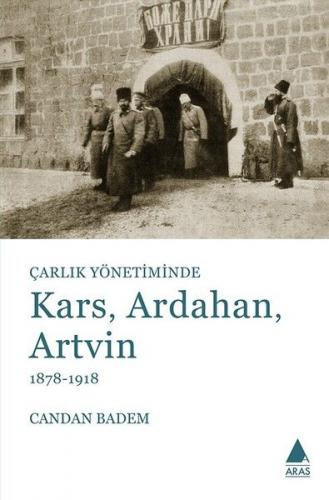 Kurye Kitabevi - Çarlık Yönetiminde Kars-Ardahan-Artvin