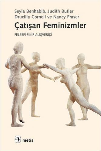 Kurye Kitabevi - Çatışan Feminizmler-Felsefi Fikir Alışverişi