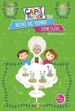 Kurye Kitabevi - Çat Pat Profesör İle Bitki ve Yemek Deneyleri