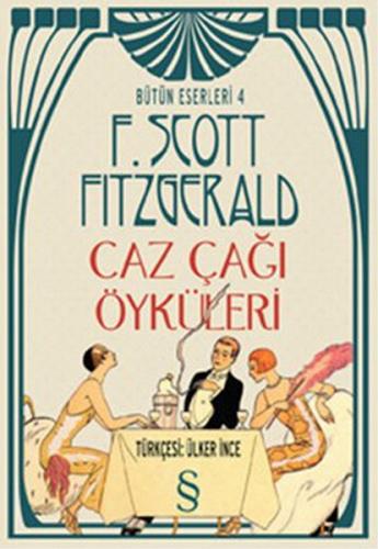 Kurye Kitabevi - Bütün Eserleri 4 Caz Çağı Öyküleri