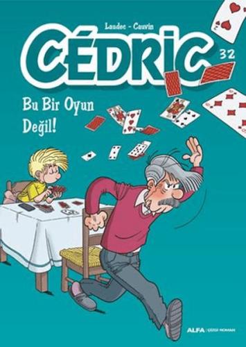 Kurye Kitabevi - Cedric 32 - Bu Bir Oyun Değil