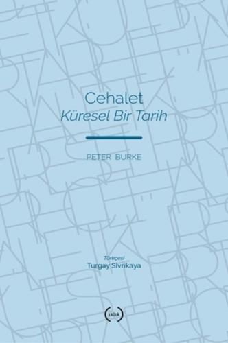 Kurye Kitabevi - Cehalet Küresel Bir Tarih