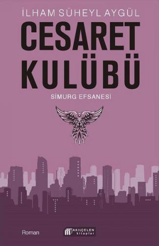 Kurye Kitabevi - Cesaret Kulübü - Simurg Efsanesi