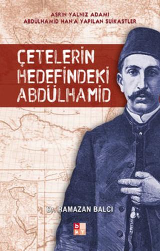 Kurye Kitabevi - Çetelerin Hedefindeki Abdülhamid