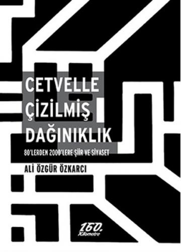 Kurye Kitabevi - Cetvelle Çizilmiş Dağınıklık 80'lerden 2000'lere Şiir