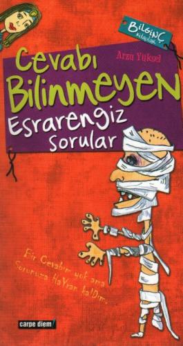 Kurye Kitabevi - Bilginç Kitaplar-05: Cevabı Bilinmeyen Esrarengiz Sor