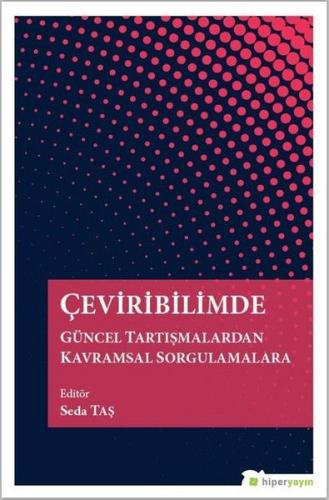 Kurye Kitabevi - Çeviribilimde Güncel Tartışmalardan Kavramsal Sorgula