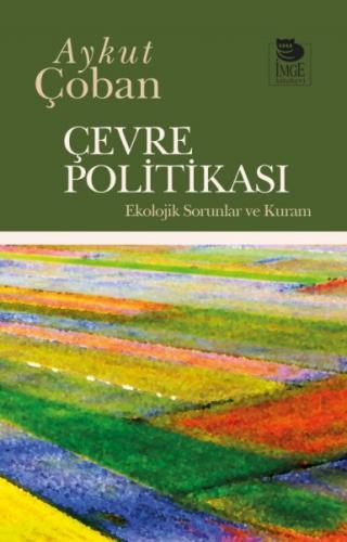 Kurye Kitabevi - Çevre Politikası-Ekolojik Sorunlar ve Kuram