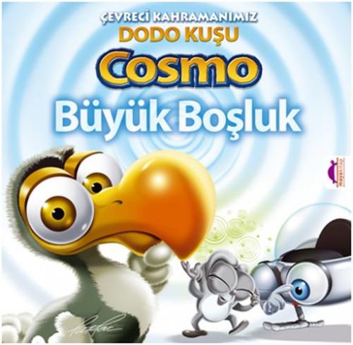 Kurye Kitabevi - Çevreci Kahramanımız Dodo Kuşu Cosmo Büyük Boşluk