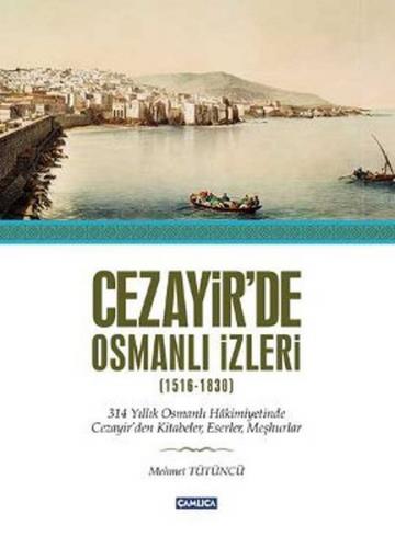 Kurye Kitabevi - Cezayir'de Osmanlı İzleri 1516 1830