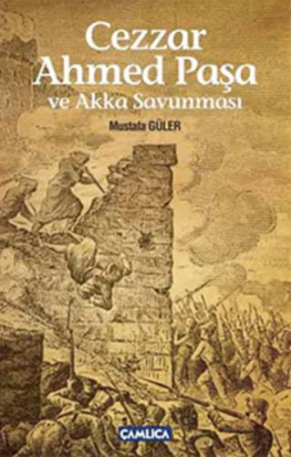 Kurye Kitabevi - Cezzar Ahmed Paşa ve Akka Savunması