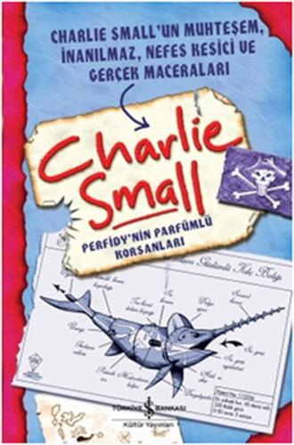 Kurye Kitabevi - Charlie Small-2: Perfidy'nin Parfümlü Korsanları