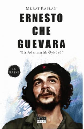 Kurye Kitabevi - Che Guevara-Bir Adanmışlık Öyküsü