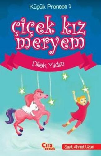 Kurye Kitabevi - Çiçek Kız Meryem Dilek Yıldızı