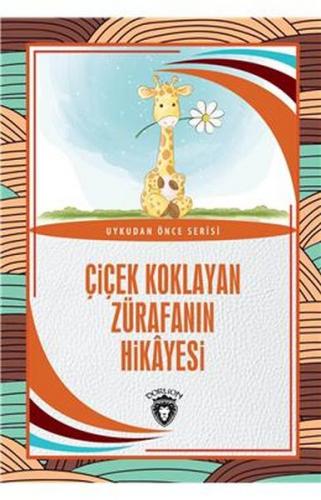 Kurye Kitabevi - Çiçek Koklayan Zürafanın Hikayesi