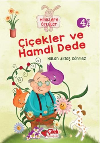 Kurye Kitabevi - Çiçekler ve Hamdi Dede Miniklere Öyküler