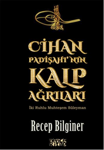 Kurye Kitabevi - Cihan Padişahı'nın Kalp Ağrıları