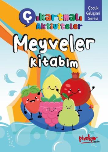 Kurye Kitabevi - Çıkartmalı Aktiviteler Meyveler Kitabım