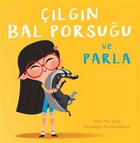 Kurye Kitabevi - Çılgın Bal Porsuğu ve Parla