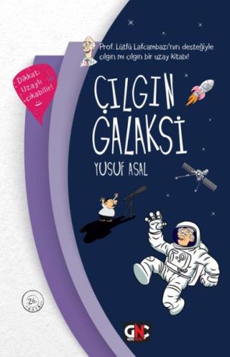 Kurye Kitabevi - Çılgın Galaksi (Ciltli)