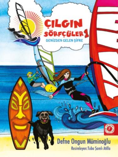 Kurye Kitabevi - Çılgın Sörfçüler 1-Denizden Gelen Şifre (Ciltli)