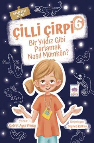 Kurye Kitabevi - Çilli Çirpi 6 - Bir Yıldız Gibi Parlamak Nasıl Mümkün