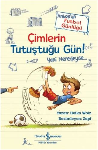 Kurye Kitabevi - Çimlerin Tutuştuğu Gün-Anton’un Futbol Günlüğü