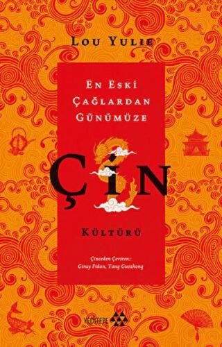 Kurye Kitabevi - Çin Kültürü - En Eski Çağlardan Günümüze