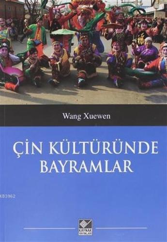 Kurye Kitabevi - Çin Kültüründe Bayramlar