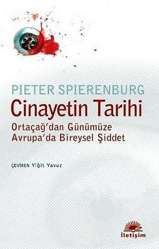 Kurye Kitabevi - Cinayetin Tarihi (Ortaçağ'dan Günümüze Avrupa'da Bire