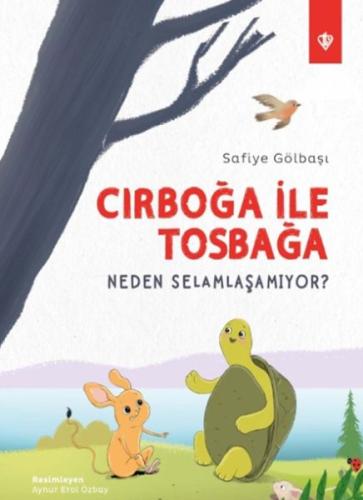 Kurye Kitabevi - Cırboğa İle Tosbağa Neden Selamlaşamıyor ?