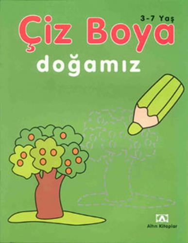 Kurye Kitabevi - Çiz Boya Okul Öncesi Eğitim Dizisi-5: Doğamız