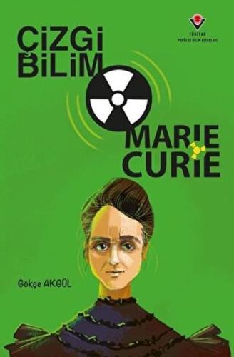 Kurye Kitabevi - Çizgi Bilim - Marie Curie