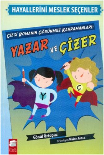 Kurye Kitabevi - Hayallerini Meslek Seçenler Çizgi Romanın Görünmez Ka