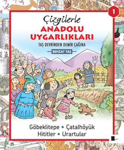 Kurye Kitabevi - Çizgilerle Anadolu Uygarlıkları 1