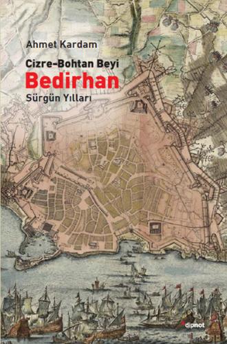 Kurye Kitabevi - Cizre Bohtan Beyi Bedirhan Sürgün Yılları