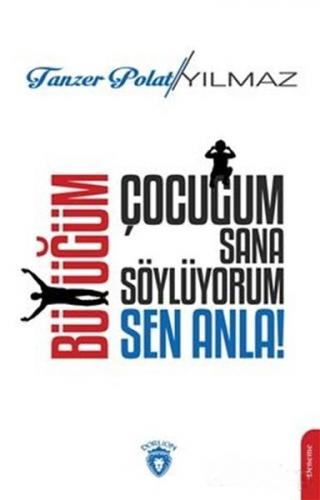 Kurye Kitabevi - Çocuğum Sana Söylüyorum Büyüğüm Sen Anla