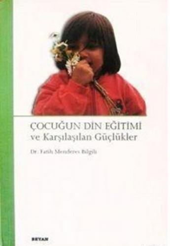 Kurye Kitabevi - Çocuğun Din Eğitimi ve Karşılaşılan Güçlükler