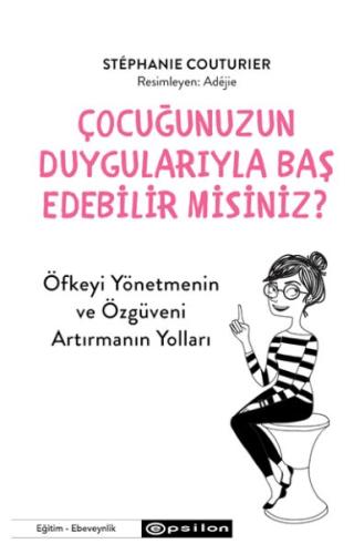 Kurye Kitabevi - Çocuğunuzun Duygularıyla Baş Edebilir Misiniz?