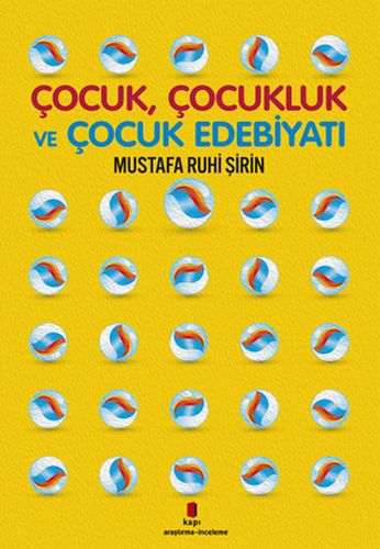 Kurye Kitabevi - Çocuk Çocukluk ve Çocuk Edebiyatı