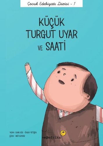 Kurye Kitabevi - Küçük Turgut Uyar ve Saati-Çocuk Edebiyatı Dizisi 1