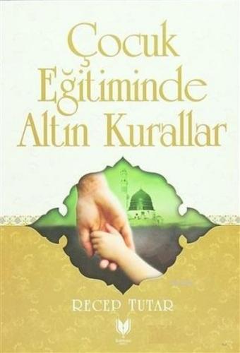 Kurye Kitabevi - Çocuk Eğitiminde Altın Kurallar