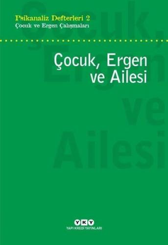 Kurye Kitabevi - Psikanaliz Defterleri 2-Çocuk ve Ergen Çalışmaları Ço