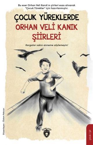 Kurye Kitabevi - Çocuk Yüreklerde Orhan Veli Kanık Şiirleri